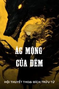 [Dịch] Ác Mộng Của Đêm