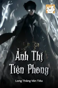 [Dịch] Ảnh Thị Tiên Phong