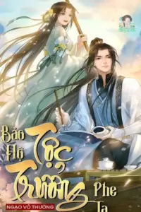 [Dịch] Bảo Hộ Tộc Trưởng Phe Ta