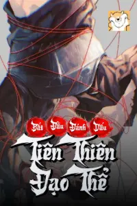 [Dịch] Bắt Đầu Đánh Dấu Tiên Thiên Đạo Thể