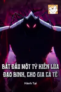 [Dịch] Bắt Đầu Một Tỷ Kiến Lửa Đạo Binh, Cho Gia Cả Tê