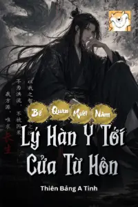 [Dịch] Bế Quan Mười Năm, Lý Hàn Y Tới Cửa Từ Hôn