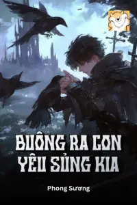 [Dịch] Buông Ra Con Yêu Sủng Kia