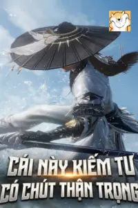 Bìa truyện [Dịch] Cái Kiếm Tu Này Có Chút Thận Trọng