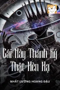  [Dịch] Cái Này Thánh Kỵ, Thật Hèn Hạ!