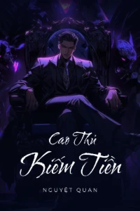[Dịch] Cao Thủ Kiếm Tiền