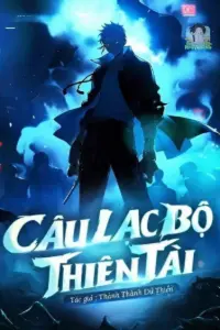 [Dịch] Câu Lạc Bộ Thiên Tài
