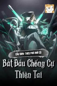 [Dịch] Cầu Sinh: Theo Phá Nhà Cỏ Bắt Đầu Chống Cự Thiên Tai