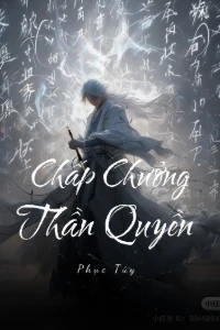 Chấp Chưởng Thần Quyền