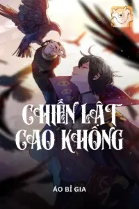 [Dịch] Chiến Lật Cao Không