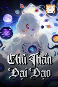 [Dịch] Chủ Thần Đại Đạo