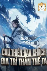 Bìa truyện [Dịch] Chư Thiên Đao Khách Gia Trì Thân Thể Ta