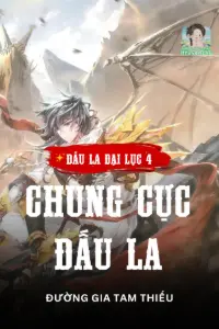 [Dịch] Đấu La Đại Lục 4: Chung Cực Đấu La