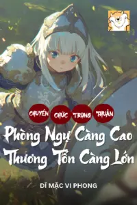 [Dịch] Chuyển Chức Trọng Thuẫn: Phòng Ngự Càng Cao, Thương Tổn Lại Càng Lớn