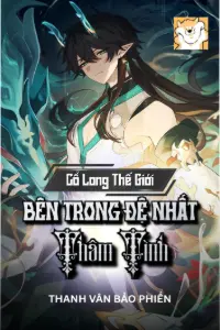 [Dịch] Cổ Long Thế Giới Bên Trong Đệ Nhất Thâm Tình