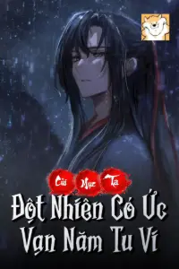 [Dịch] Củi Mục Ta, Đột Nhiên Có Ức Vạn Năm Tu Vi