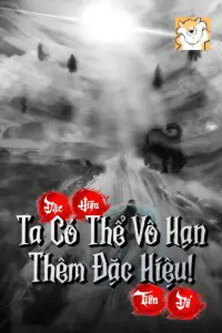 [Dịch] Đặc Hiệu Tiên Đế! Ta Có Thể Vô Hạn Thêm Đặc Hiệu!