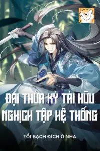 [Dịch] Đại Thừa Kỳ Tài Hữu Nghịch Tập Hệ Thống