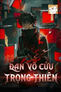 [Dịch] Đan Võ Cửu Trọng Thiên