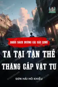 Bìa truyện Danh Sách Đường Cái Cầu Sinh: Ta Tại Tận Thế Thăng Cấp Vật Tư