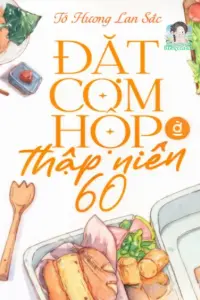 [Dịch] Đặt Cơm Hộp Ở Thập Niên 60