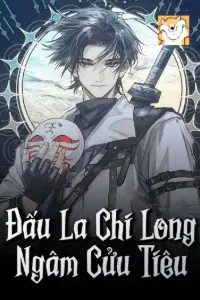 Bìa truyện [Dịch] Đấu La Chi Long Ngâm Cửu Tiêu