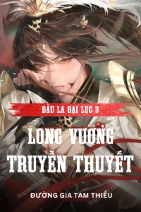 Đấu La Đại Lục 3: Long Vương Truyền Thuyết