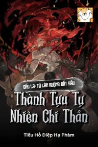 [Dịch] Đấu La: Từ Làm Ruộng Bắt Đầu Thành Tựu Tự Nhiên Chi Thần