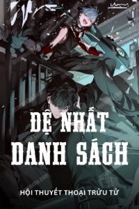 [Dịch] Đệ Nhất Danh Sách
