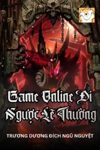 [Dịch] Game Online: Đi Ngược Lẽ Thường