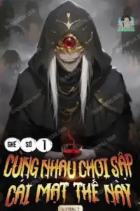Ghế Số 1: Cùng Nhau Chơi Sập Cái Mạt Thế Này