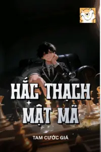 [Dịch] Hắc Thạch Mật Mã