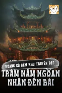 Bìa truyện [Dịch] Hoang Cổ Cấm Khu Truyền Đạo Trăm Năm, Ngoan Nhân Đến Bái