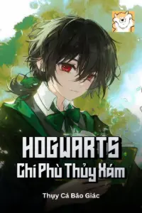 [Dịch] Hogwarts Chi Phù Thủy Xám