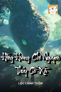 [Dịch] Hồng Hoang Chi Nguyên Thủy Cổ Xà