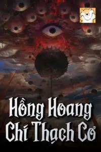 Bìa truyện [Dịch] Hồng Hoang Chi Thạch Cơ