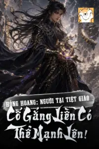 [Dịch] Hồng Hoang: Người Tại Tiệt Giáo, Cố Gắng Liền Có Thể Mạnh Lên!