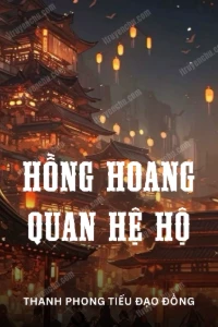 Hồng Hoang Quan Hệ Hộ