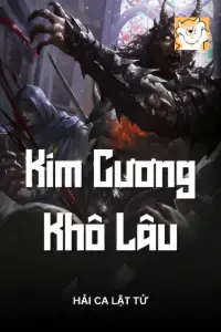 [Dịch] Kim Cương Khô Lâu