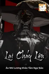 [Dịch] Lại Cháy Lên