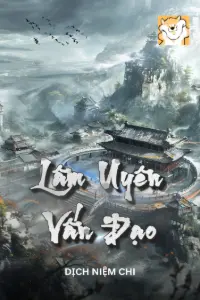 [Dịch] Lâm Uyên Vấn Đạo