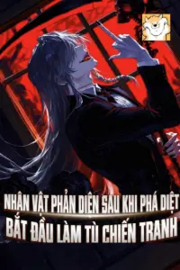 [Dịch] Lãnh Chúa: Nhân Vật Phản Diện Sau Khi Phá Diệt Bắt Đầu Làm Tù Chiến Tranh