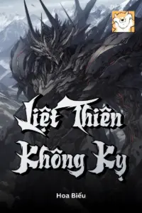 [Dịch] Liệt Thiên Không Kỵ