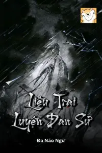 [Dịch] Liêu Trai Luyện Đan Sư