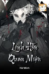 [Dịch] Linh Hồn Quan Miện