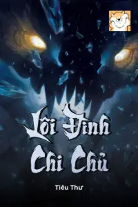 [Dịch] Lôi Đình Chi Chủ