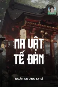 [Dịch] Ma Vật Tế Đàn