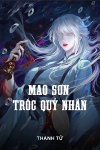 [Dịch] Mao Sơn Tróc Quỷ Nhân