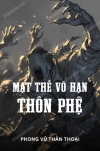 Mạt Thế Vô Hạn Thôn Phệ