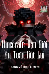 [Dịch] Minecraft: Vạn Giới An Toàn Rút Lui